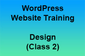 WordPress Website Training: Design (Class 2)