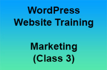 WordPress Website Training: Marketing (Class 3)