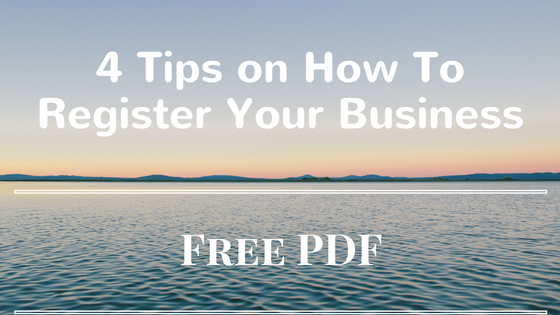 4 Tips on How To Register Your Business